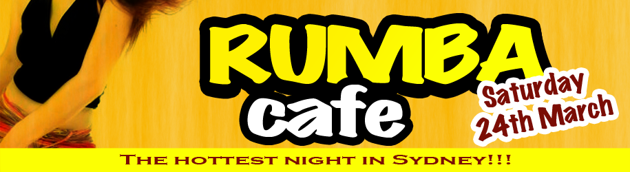 RUMBA CAFE IS BACK IN TOWN!!