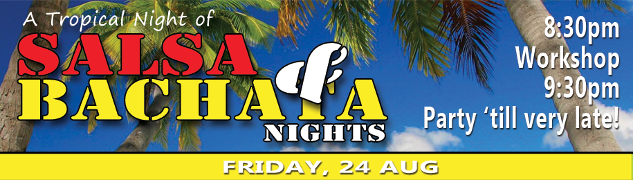 SALSA & BACHATA NIGHTS, AUGUST EDITION