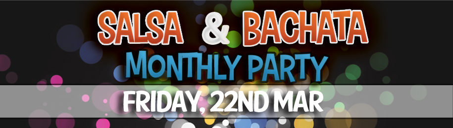 SALSA & BACHATA NIGHTS, MARCH EDITION