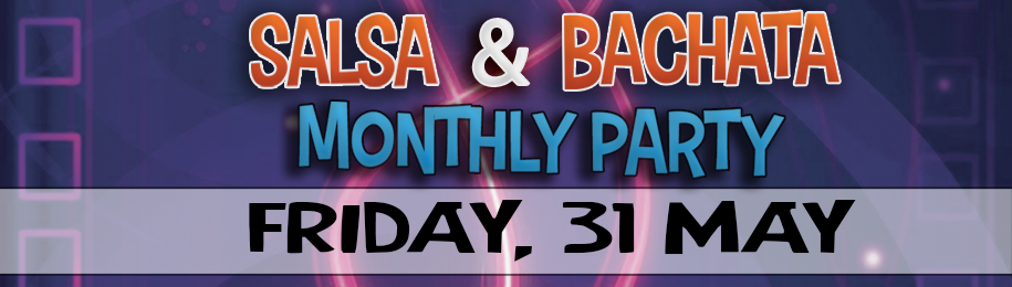 SALSA & BACHATA NIGHTS, MAY EDITION