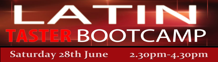 Latin Taster Bootcamp – Saturday 28th June