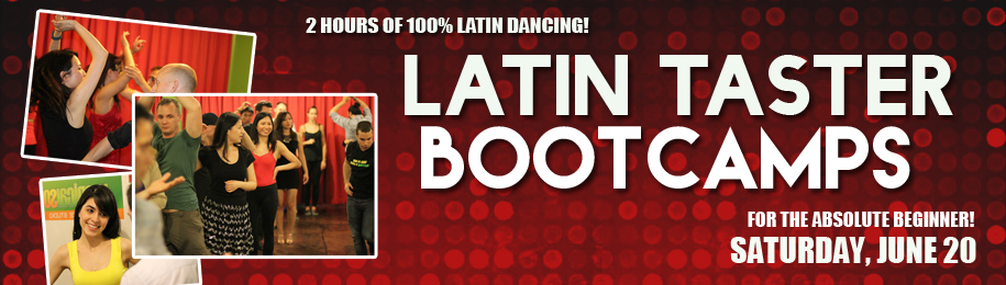 LATIN TASTER BOOTCAMP – SATURDAY 20 OF JUNE