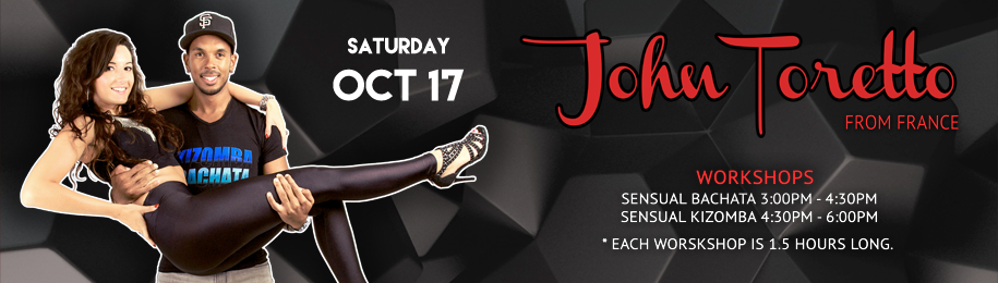 Sensual Kizomba & Bachata workshops with John Toretto – OCT 17