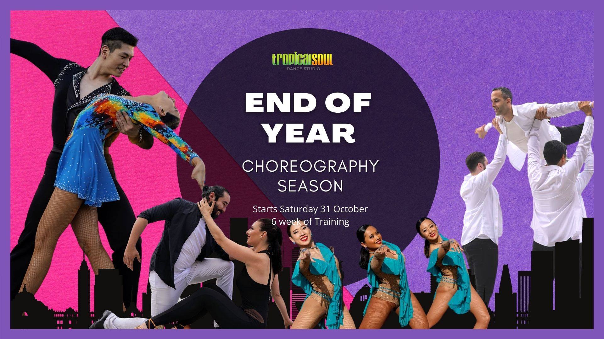 End of Year Choreography Season End of Year Choreography Season