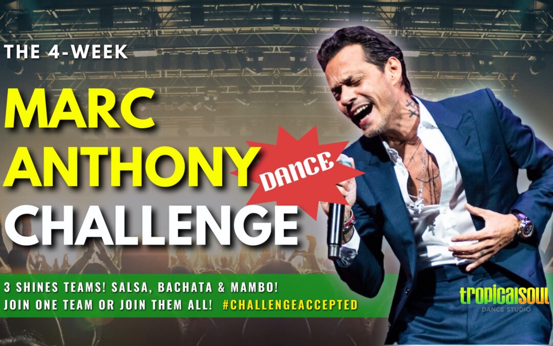 MARC ANTHONY DANCE CHALLENGE – 4 Week Virtual Choreo Teams!