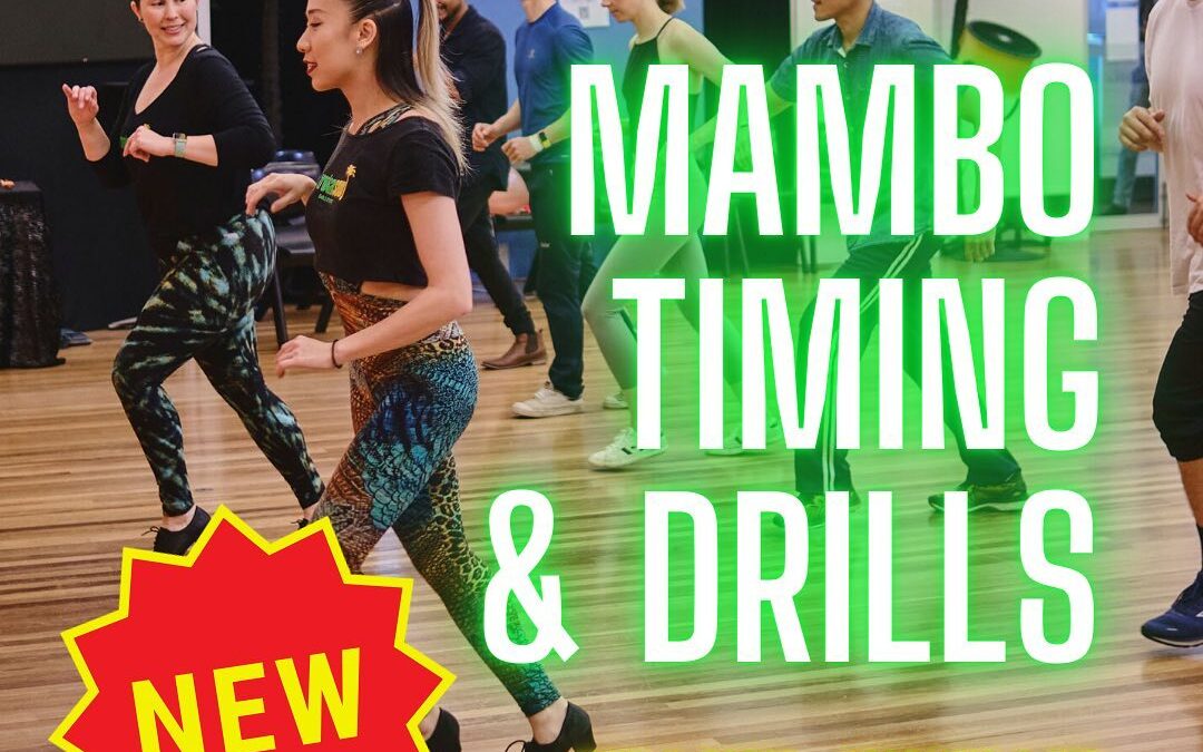 ⭐ NEW CLASS: MAMBO TIMING & DRILLS! ⭐